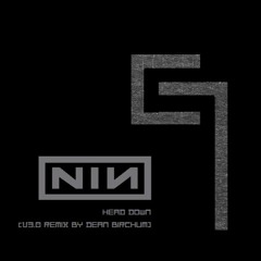 Nine Inch Nails - Head Down (V3.0 Remix By Dean Birchum (2016)