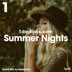 Talent Mix #47 | Takedown - Summer Nights | 1daytrack.com