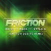 下载视频: Friction - Bring It Back ft. Stylo G (Tantrum Desire RMX)