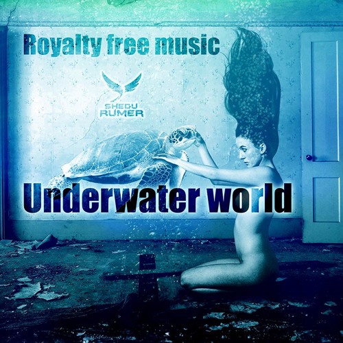 Underwater World (Original)(Royalty free music)