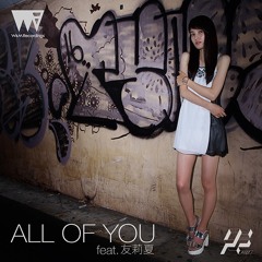 R.Yamaki Produce Project / ALL OF YOU feat. 友莉夏 (Snippet)