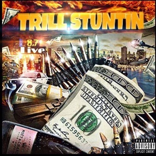 Trill Stuntin "Sliden"