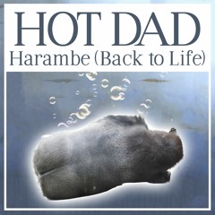 Harambe (Back to Life)