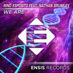 Rino Esposito feat. Nathan Brumley - We Are (OUT NOW)