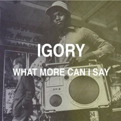 igory - whut more can i say..?