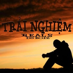 Trải Nghiệm - Real S