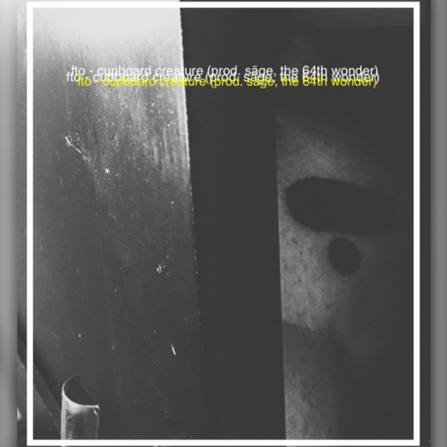 cupboard creature (prod. Säge The 64th Wonder)