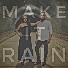 Make It Rain - feat. Josh Munnell & Camille Van Niekerk