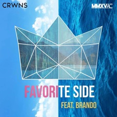 CRWNS - Favorite Side (feat. Brando)