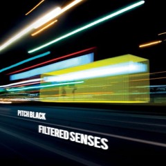 Pitch Black - "Filtered Senses" Album Preview mixed by Liquid Lounge