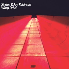 Sinden & Jay Robinson - Warp Drive (Free Download)