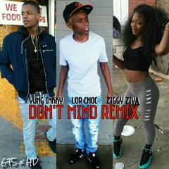 Yung Inkky ft Lor Choc & Ziggy Ziya - Dont Mind Remix