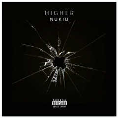 NuKid - Higher