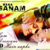MERA SANAM Hum Deewane Hain Aapke by Altaaf Sayyed MERA SANAM Hum Deewane Hain Aapke by Altaaf Sayyed