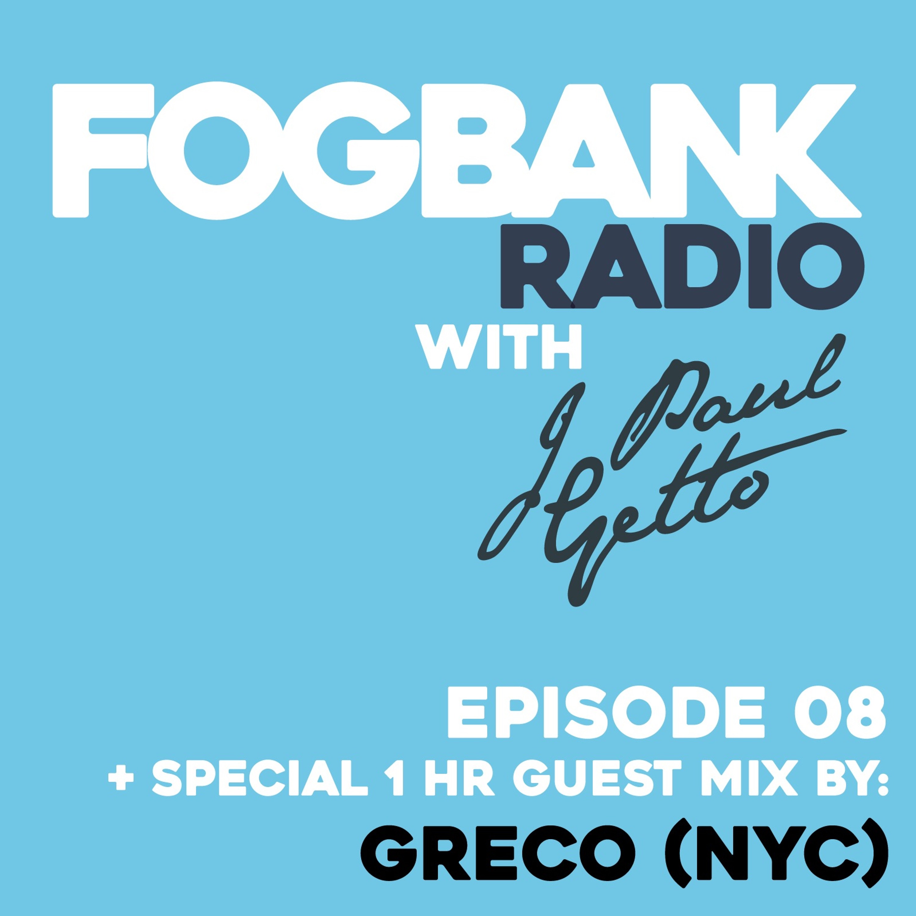 Fogbank Radio with J Paul Getto