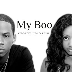 Vedo - My Boo ft. Sydney Renae (Prod By: Don Jarvis)