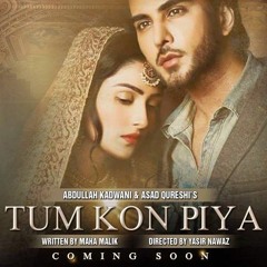 Tum Kon Piya - Ost (version 2)