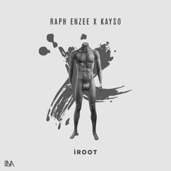 iRoot Feat. KaySo