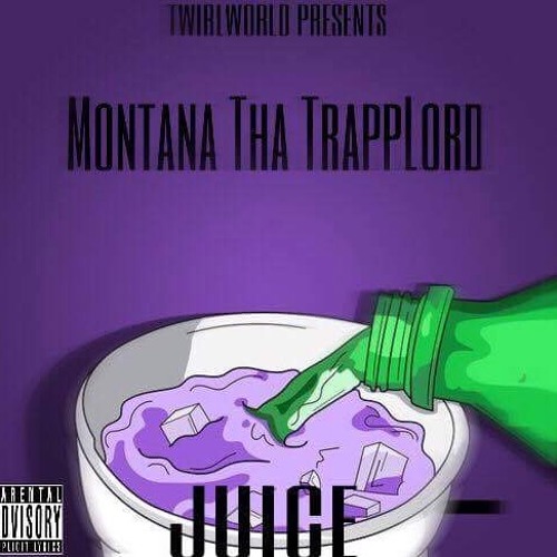 Montana Tha Trapplord-Juice