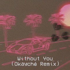 Lame.wav - Without You by Lapalux (Okayché Remix)