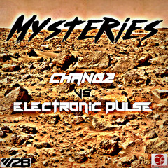 Change & Electronic Pulse - Mysteries (Original Mix) Free Download!