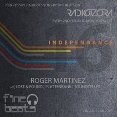 Independance #16@RadiOzora 2016 August | Roger Martinez Guest Mix