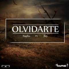 Olvidarte - Napho ft Jley