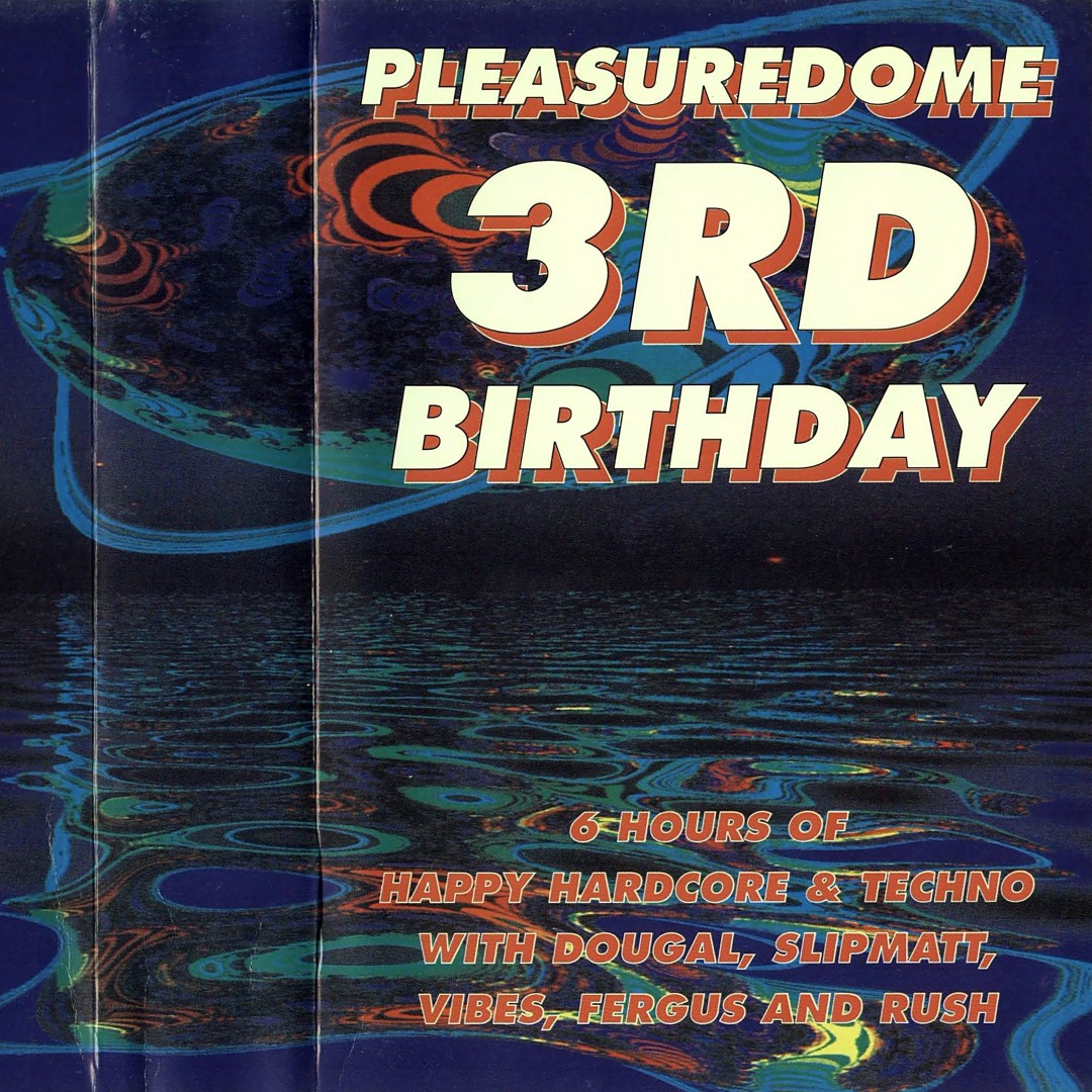 Stream RUSH & FERGUS--PLEASUREDOME - 3RD BIRTHDAY-1995 by