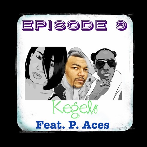 WCW Episode 9 "Kegels" feat. @P_Aces