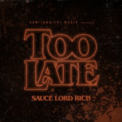 Too Late Prod By The Covenant