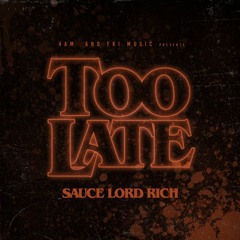 Too Late Prod By The Covenant