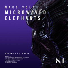 Marc Volt - Microwaved Elephants (Original Mix)