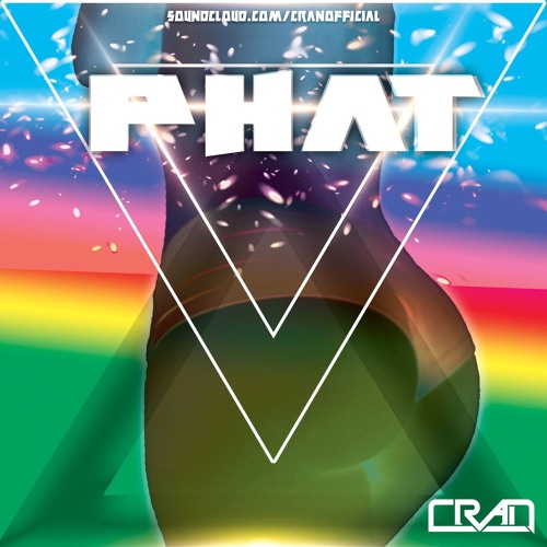 CRAN x TRB - PHAT (Original Mix)FREE DOWNLOAD!