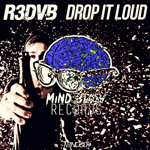 R3DVB- Drop It Loud (Extended Mix)| Free DL