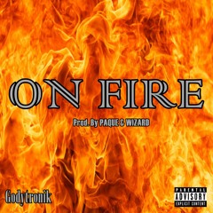 On Fire (Prod. by Paque & Wizard)