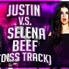 Justin Bieber and Selena Gomez Drama!!! (Diss Track)