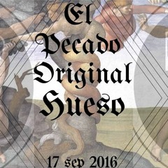 06. EL PECADO ORIGINAL - El Pecado Original - HUESO Ft AMEN - (PROD. VERBAL BEATS)