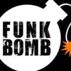 Funk Bomb (Feat. Ariel Bowser) by DJ Celeste
