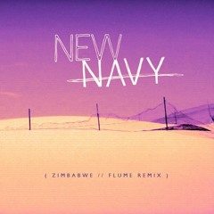 New Navy x Kirklandd x Flume - Zimbabwe
