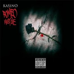 Kasino - Romeo Must Die(Single)