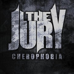 I, The Jury - Cherophobia