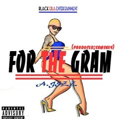 For The Gram Prod. By Samsney