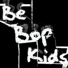 Be Bop Kids