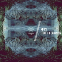Kipp$ - From the Darkness
