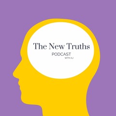 The New Truths Episode 18 - -Know Thyself