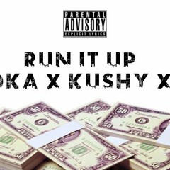 RUN IT UP - Booka x Kushy x Ace