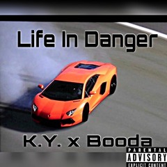 K.Y. x Booda - Life In Danger