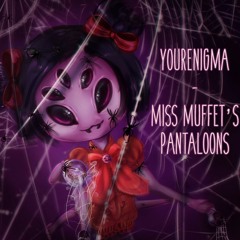 Miss Muffet's Pantaloons
