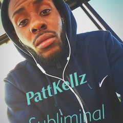 PattKellz - Subliminals