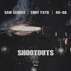 Sam Scarfo ft. AR AB & Tony Yayo - Shootouts